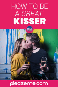 How to be a Great Kisser Pinterest pin